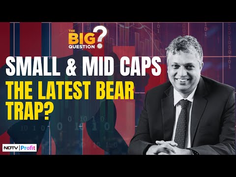 The Big Question: Is It Time To Take A Break From Investing In Mid & Small Caps? | NDTV Profit