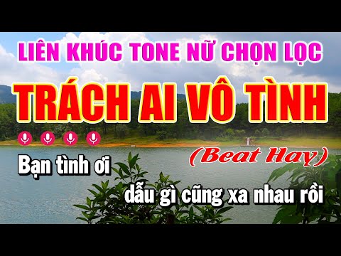 Karaoke Liên Khúc Trách Ai Vô Tình Nhạc Sống Trữ Tình Tone Nữ | Làng Hoa