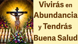 ESCUCHA esta ORACIÓN y VIVIRÁS en ABUNDANCIA y TENDRÁS BUENA SALUD ✨