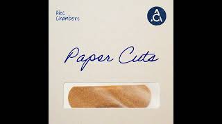 Alec Chambers - Paper Cuts [Official Audio]
