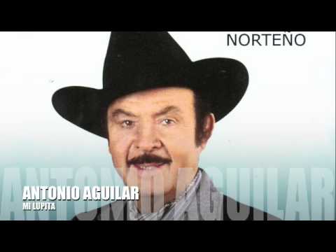 Mi Lupita de Antonio Aguilar Letra y Video