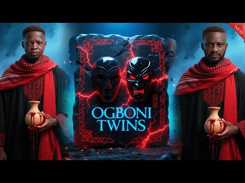 OGBONI TWINS - Yul Edochie, Osita Iheme, Chinedu Ikedieze - Nigerian Movies 2025 Latest Full Movies