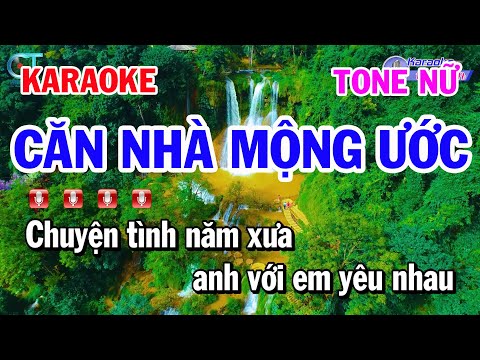 Karaoke Căn Nhà Mộng Ước Tone Nữ Nhạc Sống Cực Hay Dễ Hát | Karaoke Đồng Sen