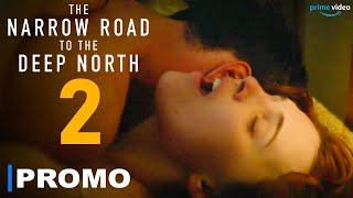 The Narrow Road to the Deep North Season 2 - Trailer | Jacob Elordi | Odessa Young | Olivia DeJonge,