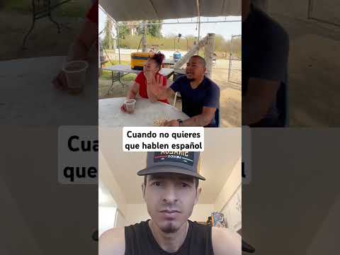 cuando no quieres que hablen español