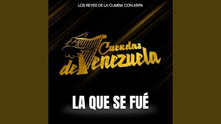 La Que Se Fué