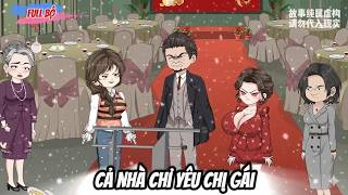 Full Có Kết : Cả Nhà Chỉ Yêu Chị Gái - Tiểu Tam Sub