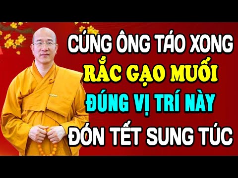 23 Tháng Chạp Cúng Xong, Rắc Gạo Muối Ở Đây: Bí Quyết Đón Phước Lộc, Tết Ấm No, Sung Túc, An Lành...