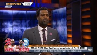UNDISPUTED | Jackson [ANALYSIS] TOR def PHI 92-90 on Kawhi's crazy buzzer-beater; 41 Pts (16-39 FG)