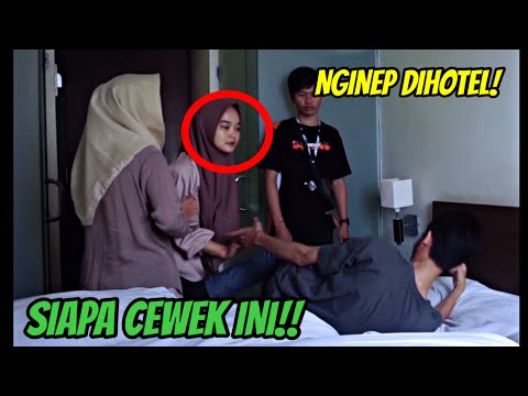 PRANK NGINEP DIHOTEL SAMA SEPUPU PACAR