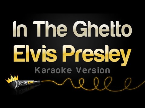 Elvis Presley – In The Ghetto (Karaoke Version)