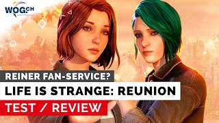 Life is Strange: Reunion - Test: Wiedersehen mit Freunden...