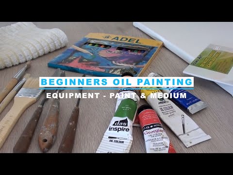 Oil Painting for Beginners - Equipment - Paint & Medium