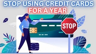 I Stopped Using Credit Cards for a Year — Here's What Happened