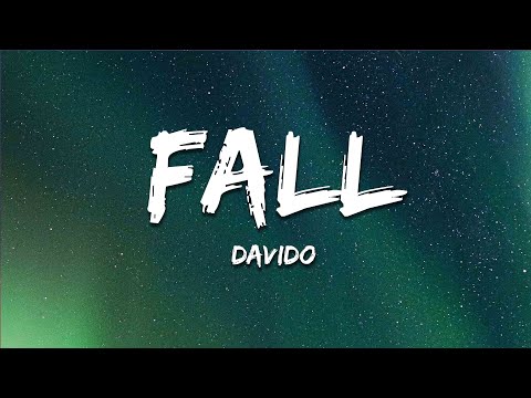 Davido -  Fall (Lyrics)