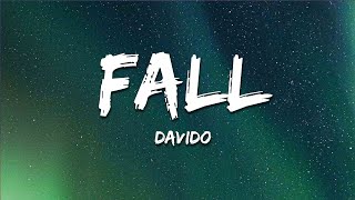 Davido -  Fall (Lyrics)