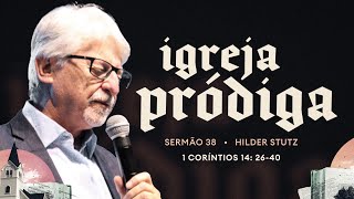 Rev Hilder Stutz | 1 Coríntios 14.26-40 | 16/03/2025