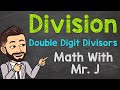 Mastering Long Division with Double Digit Divisors