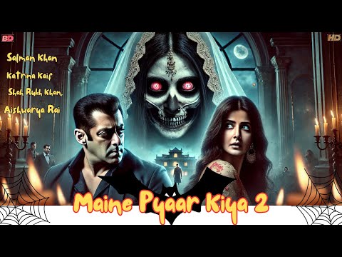 Maine Pyaar Kiya 2 | #salmankhan #katrinakaif #aishwarya #shahrukh #bollywood