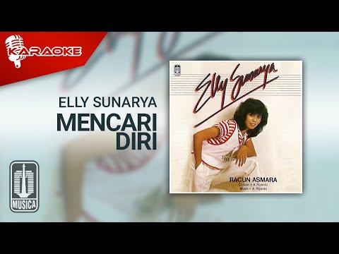 Elly Sunarya – Mencari Diri (Official Karaoke Video)