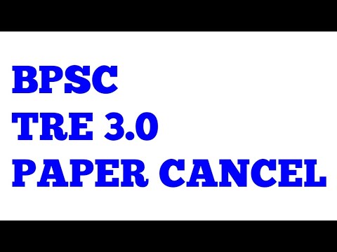 BPSC TRE 3.0 CANCEL