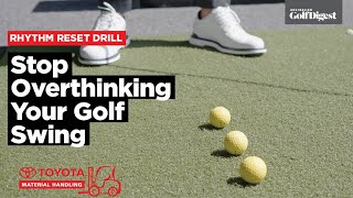 Stop Overthinking Your Golf Swing | Rhythm Reset Drill to Swing Freely