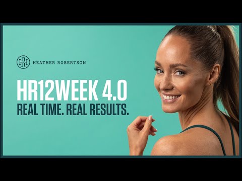 HR12WEEK 4.0 / Heather Robertson's FREE 12 Week Workout Program