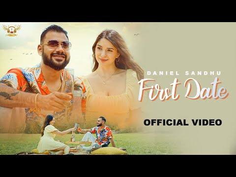 First Date (Official Video) Daniel Sandhu | Lunico | Rohan K | Latest Punjabi Romantic Song 2023