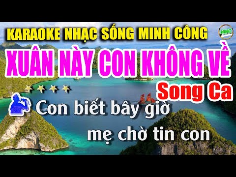 Xuân Này Con Không Về Karaoke Song Ca | Nhạc Xuân 2025 Dễ Hát | Nhạc Sống Minh Công