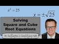 Solving Square and Cube Root Equations