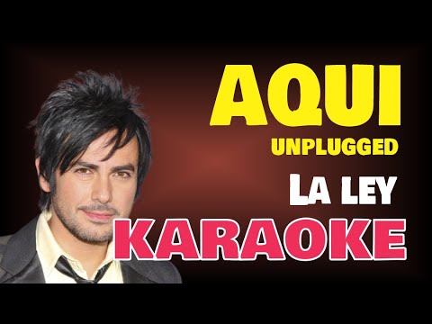 Karaoke | AQUI Unplugged – La Ley