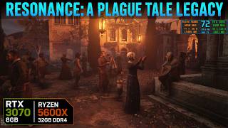 Resonance: A Plague Tale Legacy - RTX 3070 - Ryzen 5600x - 1440p, 1080p - Benchmark