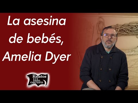 La asesina de bebés Amelia Dyer | Relatos del lado oscuro