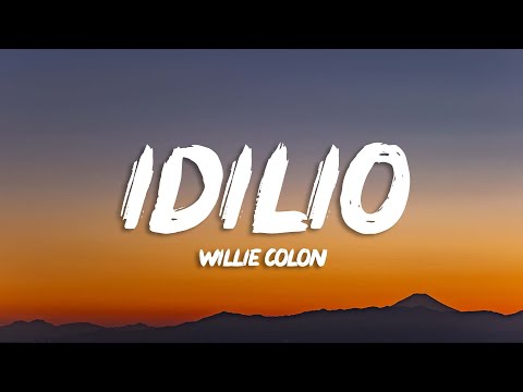 Willie Colon - Idilio (Letra)