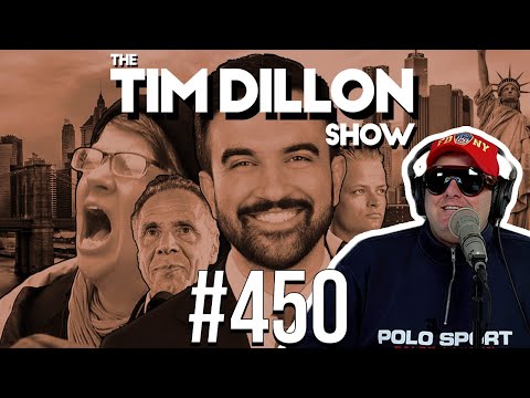Zohran Mamdani, Political Rage, & The Hunt | The Tim Dillon Show #450