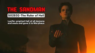 The Sandman S2: Lucifer Clears Hell, Handing Over Demons to Morpheus