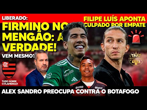 AL AHLI LIBEROU: A VERDADE SOBRE FIRMINO NO FLAMENGO! FILIPE LUÍS APONTA CULPADO! PREOCUPAÇÃO