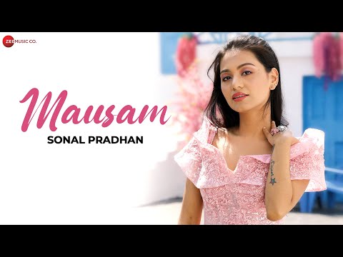 Mausam - Official Music Video | Sonal Pradhan