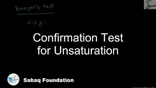 Confirmation Test for Unsaturation