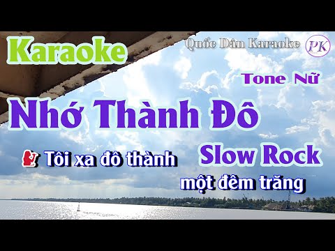 Karaoke Nhớ Thành Đô | Slow Rock | Tone Nữ (Em,Tp:60) | Quốc Dân Karaoke