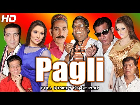 PAGLI (FULL DRAMA) Iftikhar Thakur, Nasir Chinyoti, Zafri Khan, Khushboo, Amanat Chan, Afreen Khan
