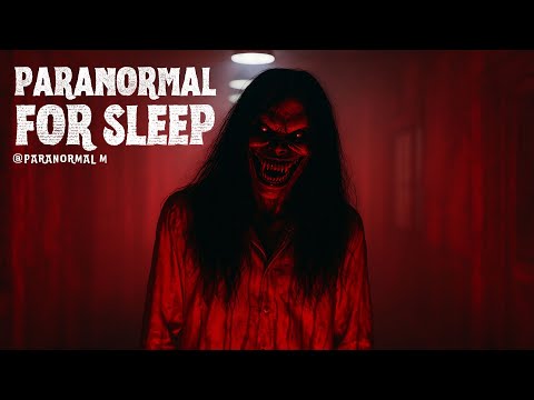 Paranormal For Sleep |  Bone Chilling Paranormal Tales Unleashed | Vol 133