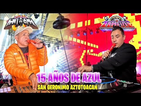 👻SONIDO FANTASMA & SONIDO TIMBAL  😈FIESTA DE 15 AÑOS DE AZUL - SN GREGORIO AZTOTOACAN - LLENO TOTAL