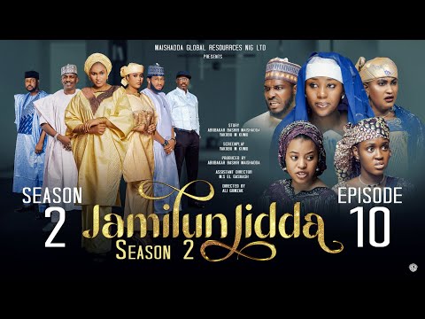 JAMILUN JIDDA SEASON 2 EPISODE 10