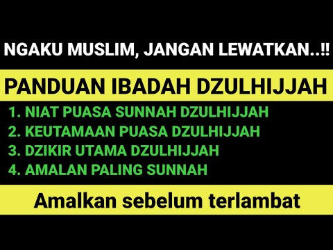 Panduan ibadah Dzulhijjah: Niat puasa, dzikir dan ibadah sunah