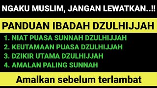Panduan ibadah Dzulhijjah: Niat puasa, dzikir dan ibadah sunah