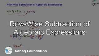 Row-Wise Subtraction of Algebraic Expressions