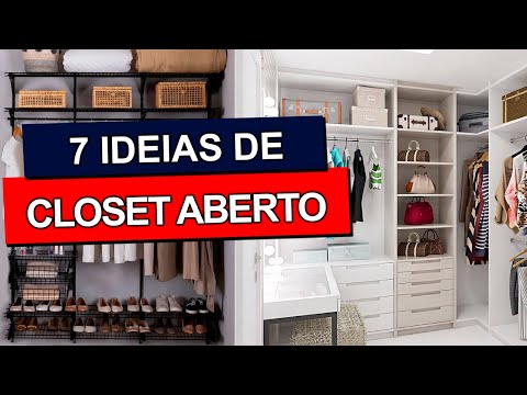 7 CLOSETS ABERTOS super organizados e gastando pouco