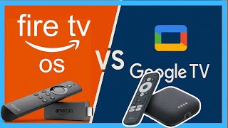 Fire TV OS vs Google TV OS – Which One Should You Buy in 2025?