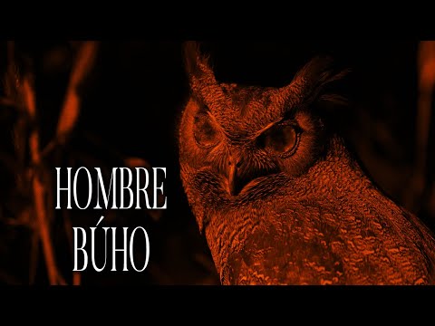 HOMBRE BÚHO De Un Pueblo De Chiapas Historias De Terror - REDE